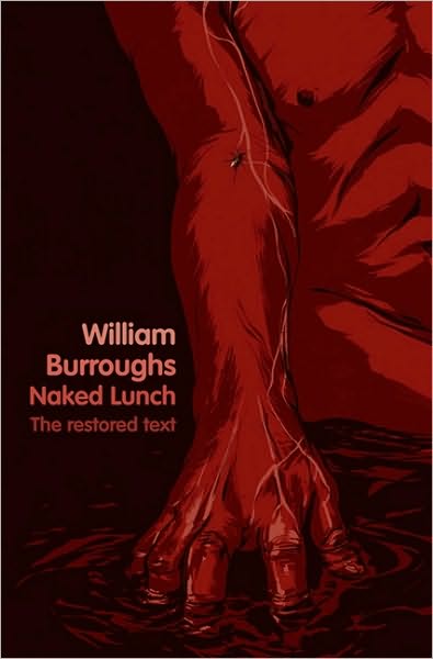 Cover for William Burroughs · Naked Lunch: the Restored Text (Paperback Book) (2010)