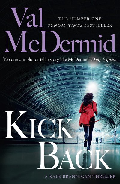 Kick Back - PI Kate Brannigan - Val McDermid - Bücher - HarperCollins Publishers - 9780008344900 - 14. November 2019