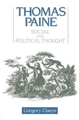 Thomas Paine: Social and Political Thought - Gregory Claeys - Kirjat - Taylor & Francis Ltd - 9780044450900 - torstai 12. lokakuuta 1989