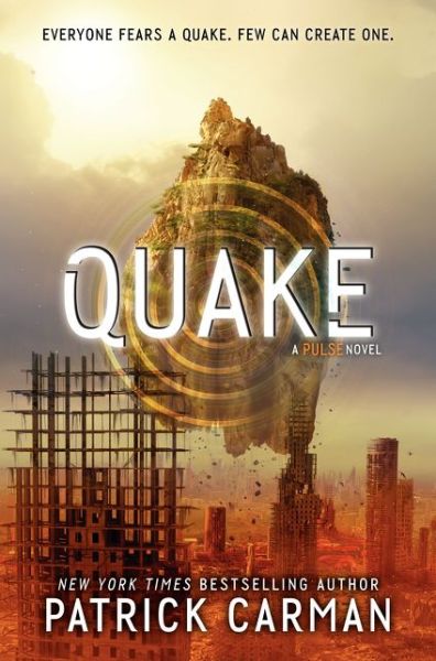 Quake: a Pulse Novel - Patrick Carman - Books - Katherine Tegen Books - 9780062085900 - February 24, 2015