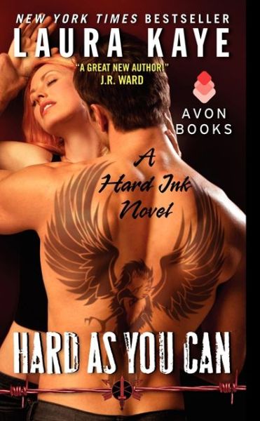 Hard As You Can: a Hard Ink Novel - Hard Ink - Laura Kaye - Books - HarperCollins Publishers Inc - 9780062267900 - February 25, 2014