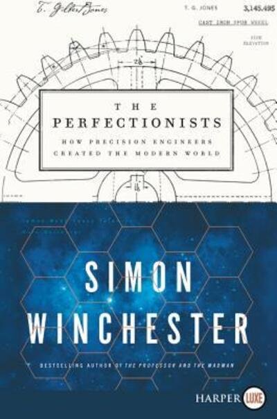 The perfectionists how precision engineers created the modern world - Simon Winchester - Boeken -  - 9780062845900 - 15 mei 2018