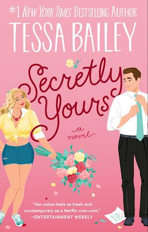 Cover for Tessa Bailey · Secretly Yours (Book) (2025)