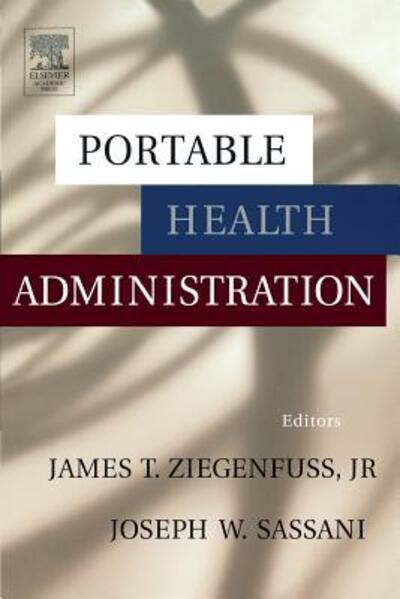 Cover for Ziegenfuss, James T, Jr · Portable Health Administration (Taschenbuch) (2003)