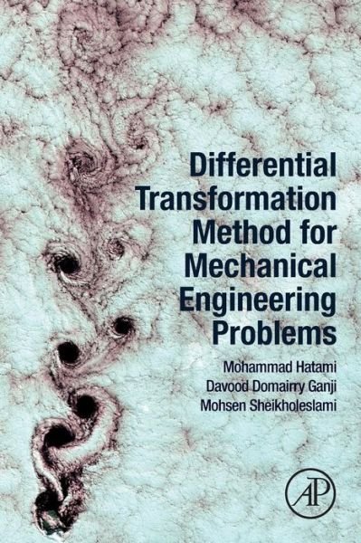 Cover for Hatami, Mohammad (Assistant Professor, Esfarayen University of Technology, Department of Mechanical Engineering, Esfarayen, North Khorasan, Iran) · Differential Transformation Method for Mechanical Engineering Problems (Paperback Book) (2016)