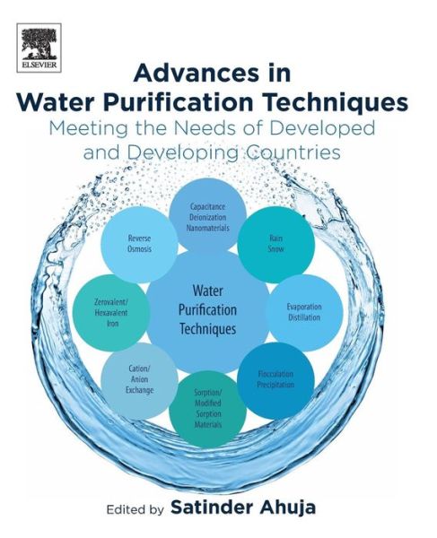 Cover for Satinder Ahuja · Advances in Water Purification Techniques: Meeting the Needs of Developed and Developing Countries (Pocketbok) (2018)