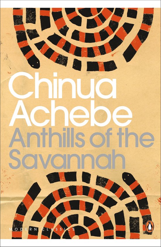 Cover for Chinua Achebe · Anthills of the Savannah - Penguin Modern Classics (Paperback Book) (2001)