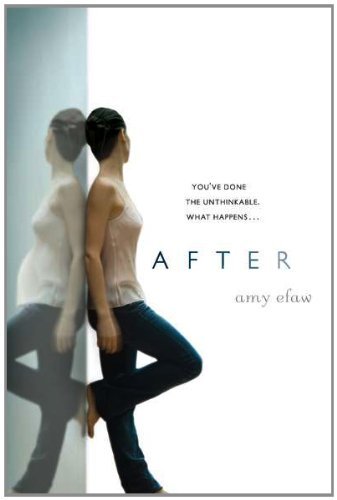 After - Amy Efaw - Books - Speak - 9780142415900 - December 2, 2010
