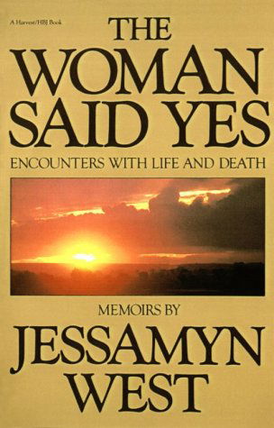 Cover for Jessamyn West · The Woman Said Yes: Encounters with Life and Death (Paperback Book) (1986)