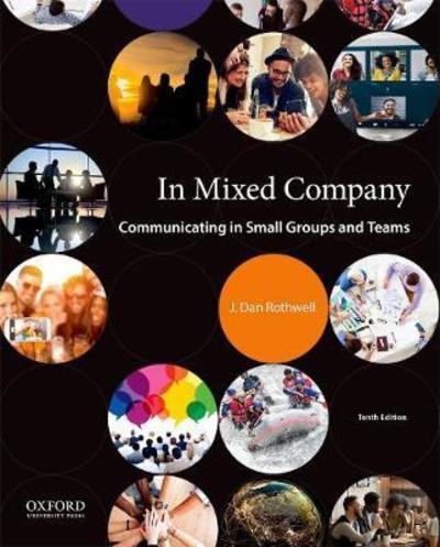 Cover for J. Dan Rothwell · In Mixed Company Communicating in Small Groups and Teams (Book) (2018)