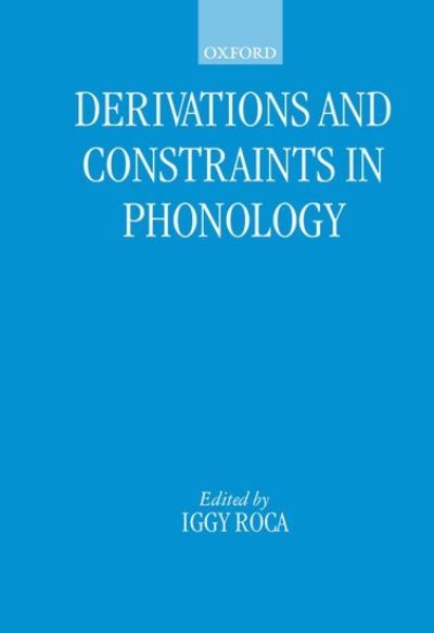 Cover for Roca · Derivations and Constraints in Phonology (Paperback Book) (1997)