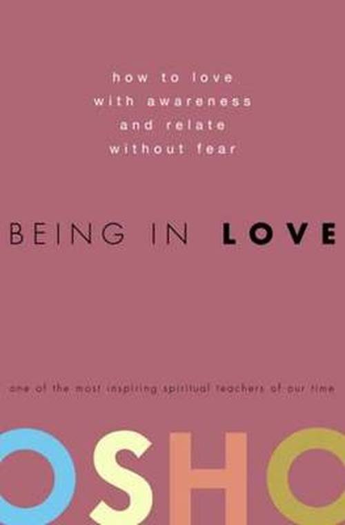 Cover for Osho · Being in Love: How to Love with Awareness and Relate Without Fear (Gebundenes Buch) (2008)