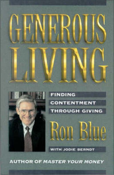Cover for Ron Blue · Generous Living: Finding Contentment Through Giving (Paperback Bog) (1997)