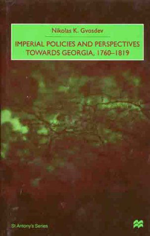 Cover for Na Na · Imperial Policies and Perspectives Towards Georgia, 1760-1819 - St Antony's Series (Gebundenes Buch) [2000 edition] (2000)
