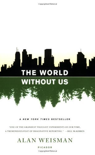 Cover for Alan Weisman · The World Without Us (Taschenbuch) [Reprint edition] (2008)