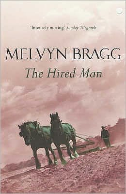 Cover for Melvyn Bragg · The Hired Man (Paperback Book) (2001)