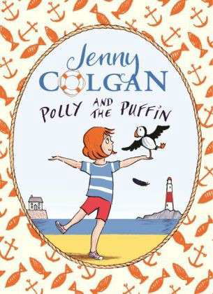 Polly and the Puffin: Book 1 - Polly and the Puffin - Jenny Colgan - Boeken - Hachette Children's Group - 9780349131900 - 26 februari 2015