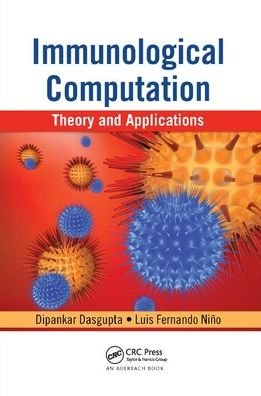 Cover for Dipankar Dasgupta · Immunological Computation: Theory and Applications (Paperback Book) (2019)