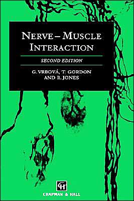 Cover for Gerta Vrbova · Nerve-Muscle Interaction (Hardcover Book) [2nd ed. 1994 edition] (1994)