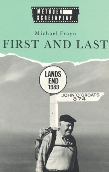 First & Last - Modern Plays - Michael Frayn - Książki - Bloomsbury Publishing PLC - 9780413171900 - 19 października 1989