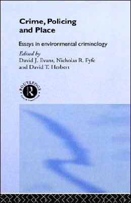 Cover for David Evans · Crime, Policing and Place: Essays in Environmental Criminology (Gebundenes Buch) (1992)