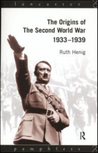 Cover for Ruth Henig · The Origins of the Second World War 1933-1939 - Lancaster Pamphlets (Paperback Book) (1985)