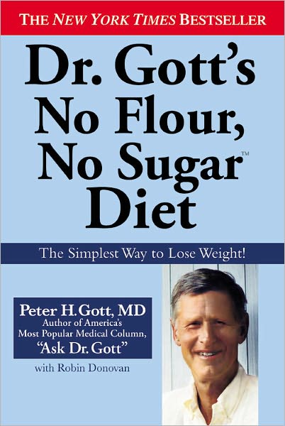 Cover for Peter H. Gott · Dr Gott's No Flour, No Sugar   Diet (Paperback Book) [Reprint edition] (2008)