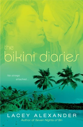 Cover for Lacey Alexander · The Bikini Diaries (Paperback Bog) [Original edition] (2009)