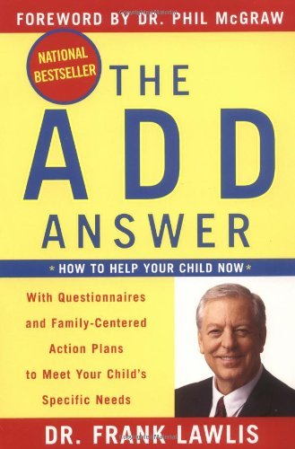 Cover for Frank Lawlis · The ADD Answer: How to Help Your Child Now (Taschenbuch) [Reprint edition] (2005)