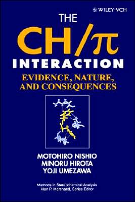 Cover for Motohiro Nishio · The CH/p Interaction: Evidence, Nature, and Consequences - Methods in Stereochemical Analysis (Hardcover Book) (1998)