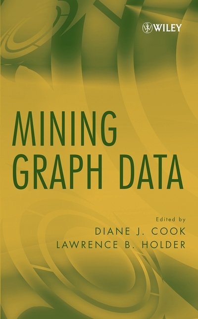 Cover for DJ Cook · Mining Graph Data (Inbunden Bok) (2006)