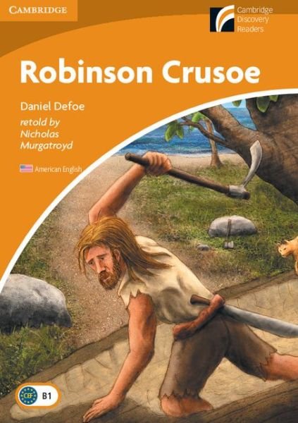 Robinson Crusoe Level 4 Intermediate American English - Cambridge Experience Readers - Daniel Defoe - Böcker - Cambridge University Press - 9780521148900 - 31 maj 2010