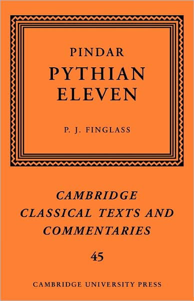 Cover for P J Finglass · Pindar: 'Pythian Eleven' - Cambridge Classical Texts and Commentaries (Paperback Bog) (2011)