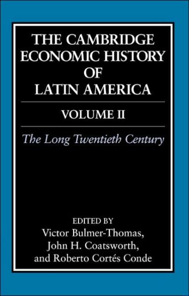 Cover for Victor Bulmer-thomas · The Cambridge Economic History of Latin America: Volume 2, The Long Twentieth Century (Hardcover Book) (2006)