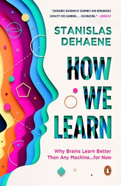 Cover for Stanislas Dehaene · How We Learn: Why Brains Learn Better Than Any Machine . . . for Now (Paperback Bog) (2021)