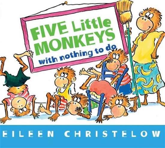 Cover for Eileen Christelow · Five Little Monkeys with Nothing to Do (Inbunden Bok) [Brdbk edition] (2014)