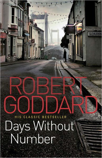 Cover for Robert Goddard · Days Without Number (Paperback Book) (2011)