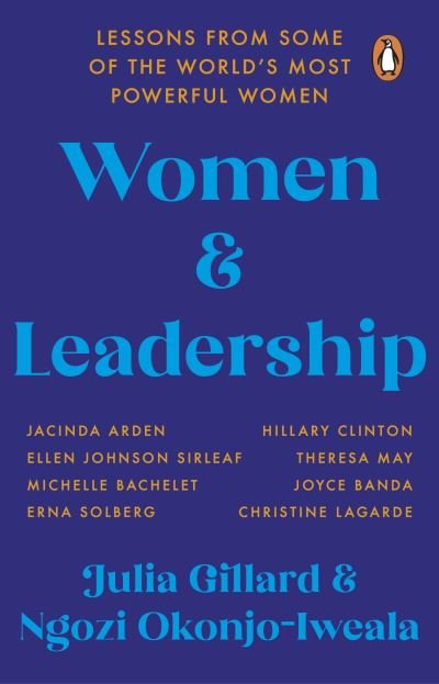 Cover for Julia Gillard · Women and Leadership: Lessons from some of the world’s most powerful women (Paperback Book) (2021)