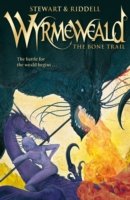Cover for Paul Stewart · Wyrmeweald: The Bone Trail - Wyrmeweald (Paperback Book) (2015)