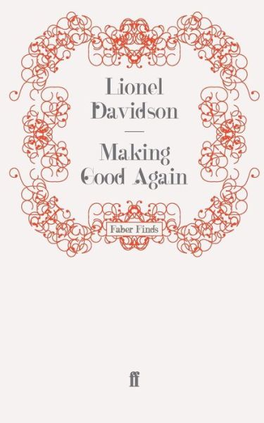 Cover for Lionel Davidson · Making Good Again (Paperback Book) [Main edition] (2008)