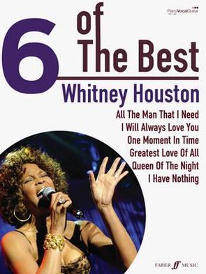 6 Of The Best: Whitney Houston - 6 of the Best - Whitney Houston - Kirjat - Faber Music Ltd - 9780571536900 - torstai 5. huhtikuuta 2012