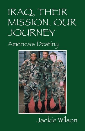 Cover for Jackie Wilson · Iraq, Their Mission, Our Journey: America's Destiny (Paperback Bog) (2011)