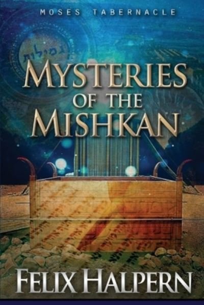 Cover for Felix Halpern · Mysteries of the Mishkan (Paperback Book) (2020)