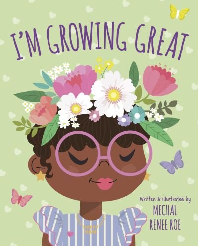 Cover for Mechal Renee Roe · I'm Growing Great - Happy Hair (Hardcover Book) (2022)