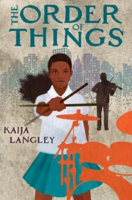 Cover for Kaija Langley · The Order of Things (Hardcover Book) (2023)