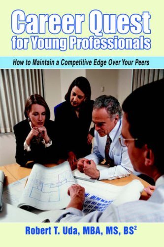 Cover for Robert Uda · Career Quest for Young Professionals: How to Maintain a Competitive Edge over Your Peers (Gebundenes Buch) (2006)