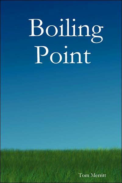 Cover for Tom Merritt · Boiling Point (Paperback Book) (2007)