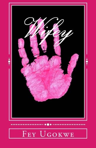 Cover for Fey Ugokwe · Wifey (Pocketbok) (2013)