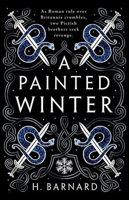 H Barnard · A Painted Winter - Pictish Conspiracy (Paperback Book) (2021)