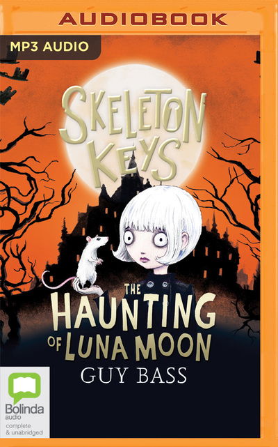 Cover for Guy Bass · Skeleton Keys The Haunting of Luna Moon (CD) (2020)